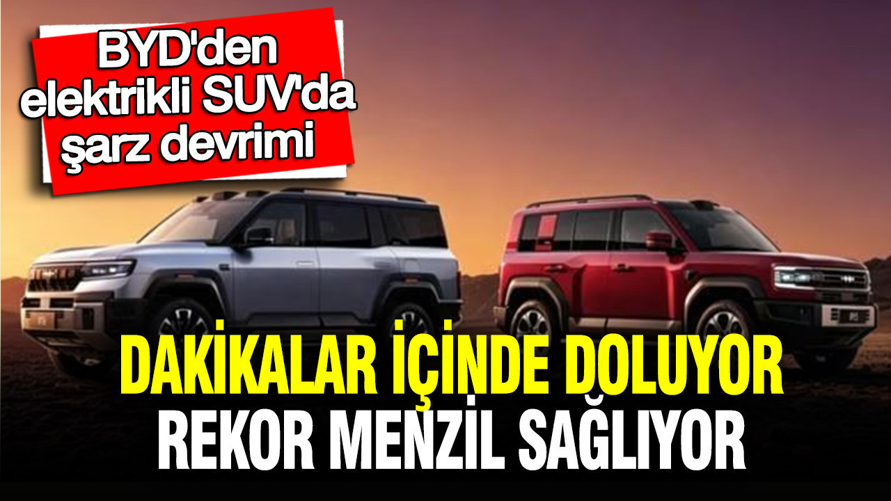 BYD’nin Yeni Elektrikli SUV Modelleri: Hızlı Şarj ve Uzun Menzil İle Dikkat Çekiyor