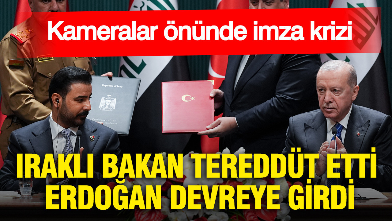 Kameralar onunde imza krizi irakli bakan tereddut etti erdogan devreye girdi GHSd7xkq